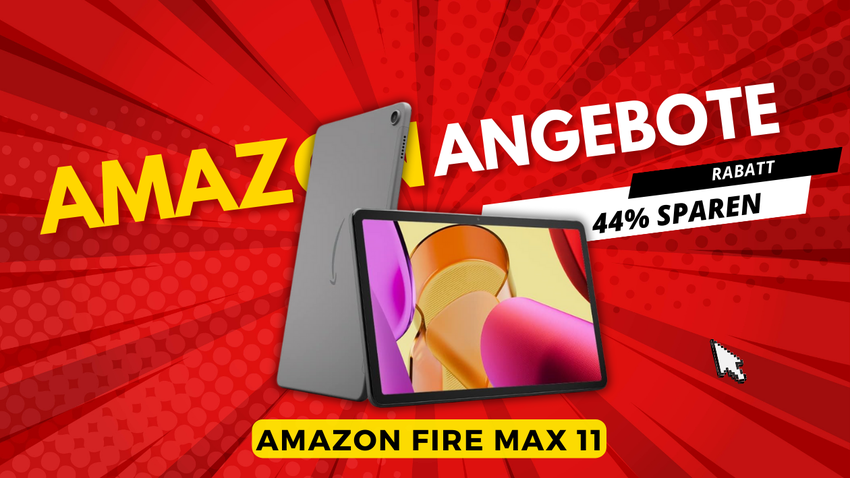 Amazon Fire Max 11 Tablet – Jetzt 120€ reduziert!