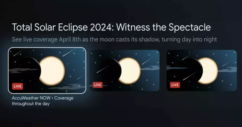 Google TV überträgt kostenlos die besten Orte zur Beobachtung der Sonnenfinsternis