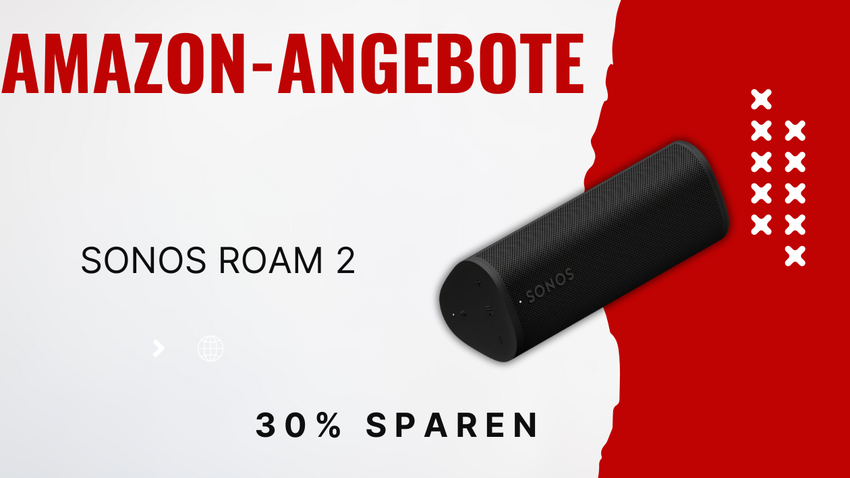 Sonos Roam 2 Bluetooth Lautsprecher – Spare jetzt 60€!