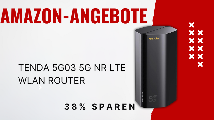 Tenda 5G03 5G NR LTE WLAN Router – Jetzt 160€ günstiger!