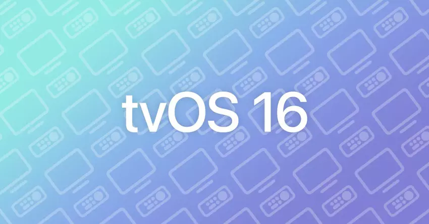 tvOS 16: Folgendes wissen wir bisher über neue Funktionen, unterstützte Geräte und mehr