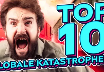 TOP 10 Globale Katastrophen