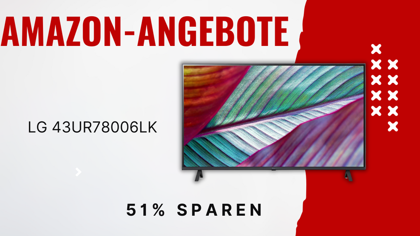 LG 43UR78006LK 43 Zoll UHD Fernseher – Unglaubliche 270€ Ersparnis!