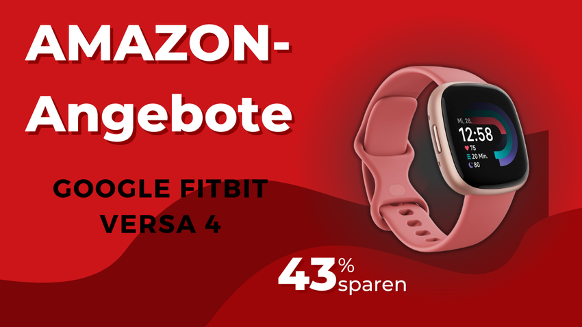 Fitbit Versa 4 Smartwatch – Jetzt fast 100€ günstiger!
