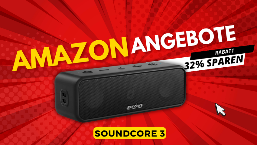 Soundcore 3 Bluetooth Lautsprecher – Jetzt 18€ günstiger!