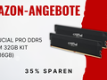 post_big/Crucial_Pro_DDR5_RAM_32GB.png