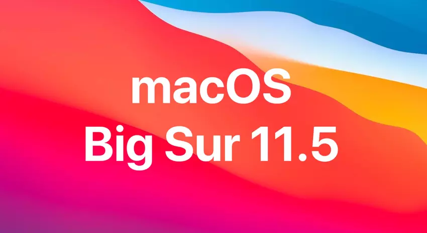 Was ist neu in macOS Big Sur 11.5?