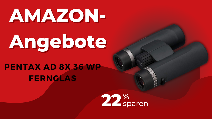 Pentax AD 8x36 WP Fernglas – Jetzt 55€ günstiger!