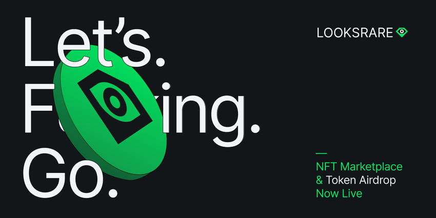 LooksRare NFT-Marktplatz verteilte kostenlos Token im Wert von 210.000.000 USD an Benutzer