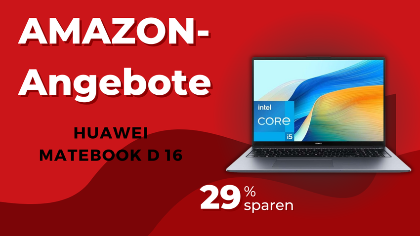 HUAWEI MateBook D 16 2024 - Jetzt sensationelle 260€ sparen!