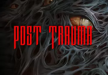 Die Veröffentlichung des Horrorspiels Post Trauma ...