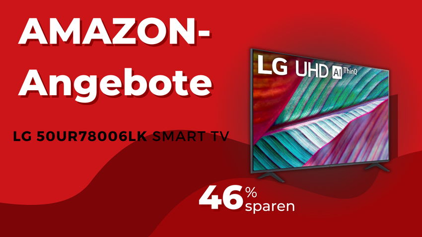 LG 50UR78006LK 50-Zoll UHD Fernseher – Jetzt 288€ günstiger!