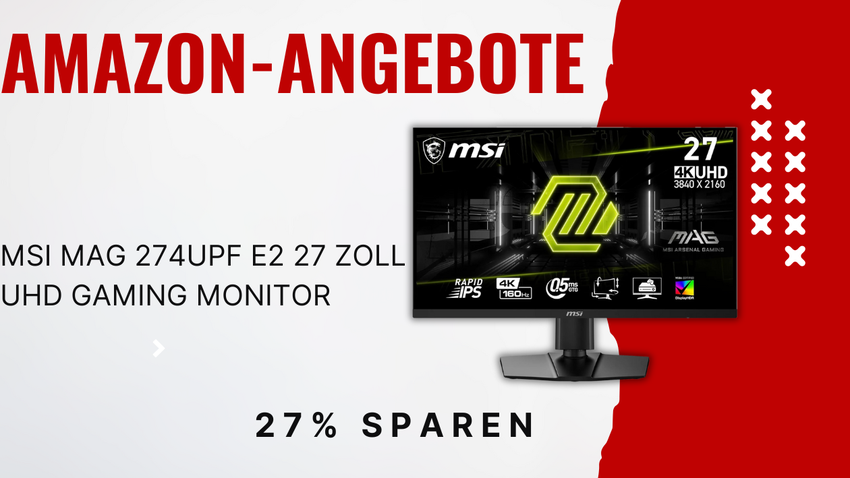 MSI MAG 274UPF E2 Gaming Monitor – Jetzt 148€ günstiger!