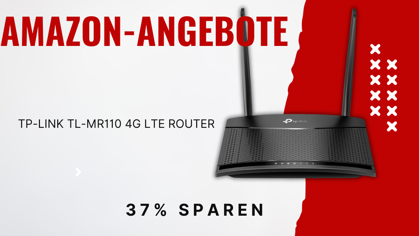 TP-Link TL-MR110 4G LTE Router – Top-Gerät jetzt 22€ reduziert!