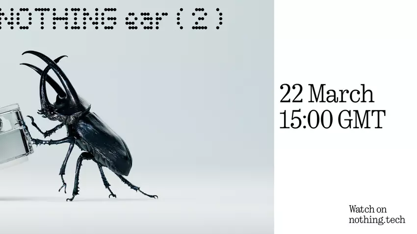 Es ist offiziell: TWS Nothing Ear (2) wird am 22. März erscheinen