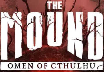 The Mound: Omen of Cthulhu erscheint ...