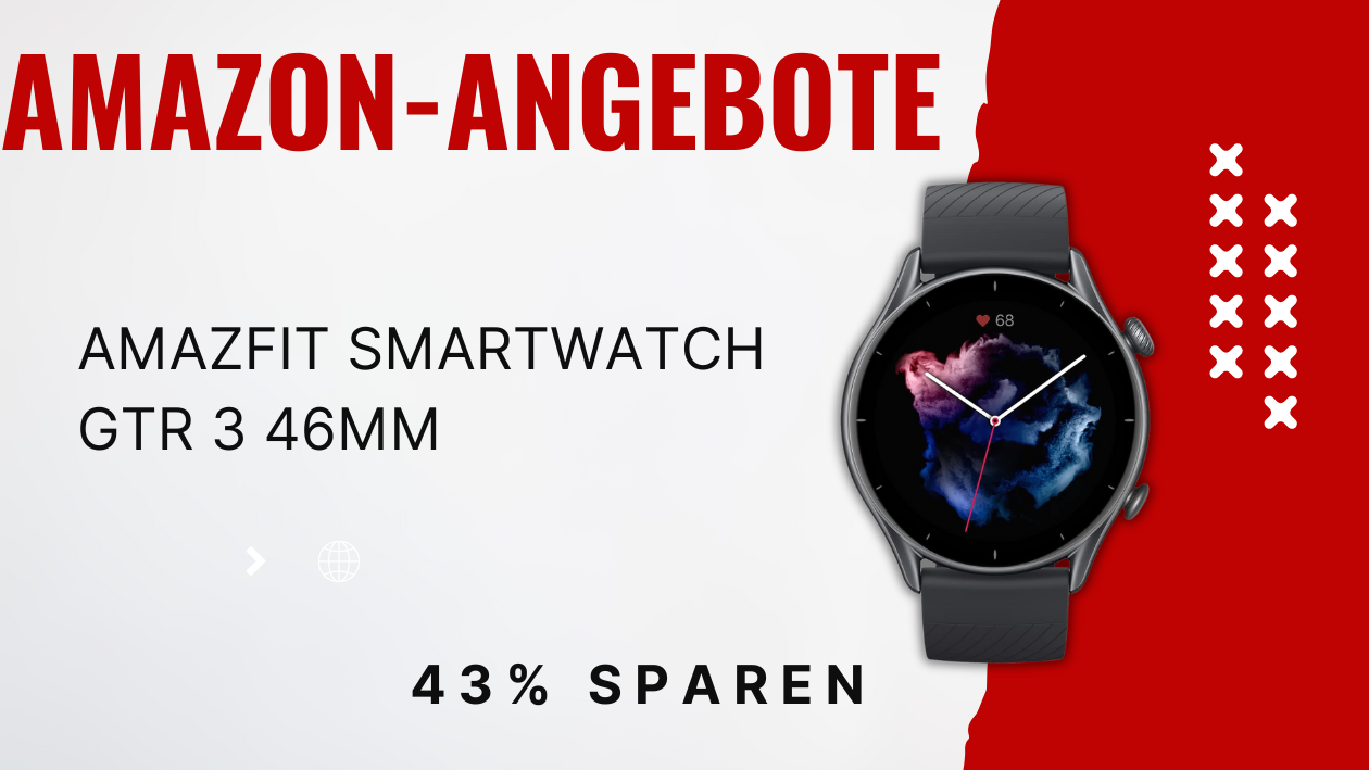 Die smarte Wahl für Tech-Liebhaber: Amazfit GTR 3 im Angebot Schnappen Sie sich die neueste Amazfit GTR 3: Jetzt mit Rabatt!