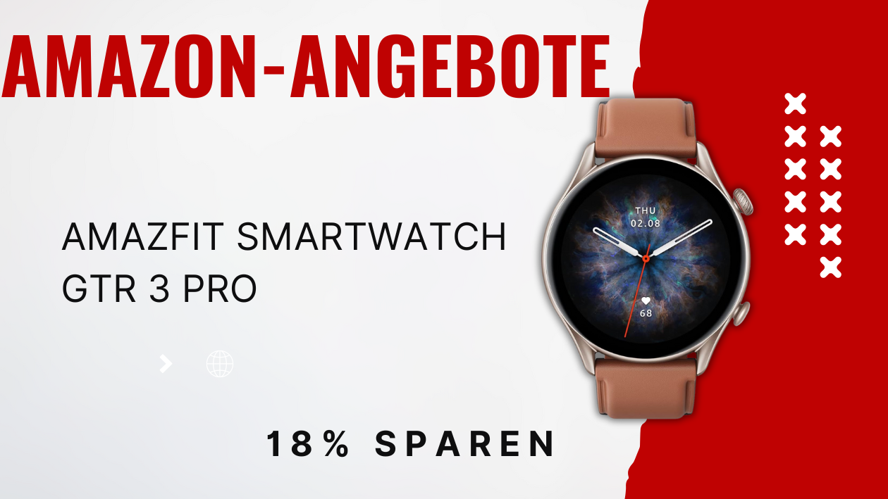 Technik-Deal der Woche: Sparen Sie beim Kauf der Amazfit GTR 3 Pro Schnapp dir die neuste Smartwatch: Amazfit GTR 3 Pro jetzt mit Rabatt!