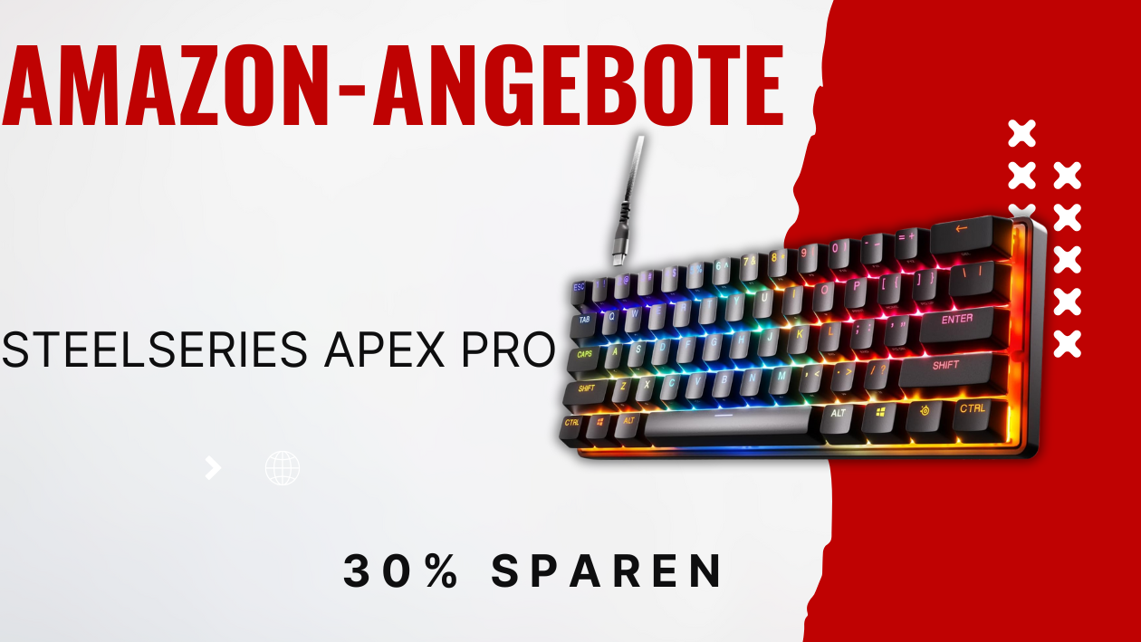 Exklusives Angebot: Sparen Sie Jetzt auf das SteelSeries Apex Pro!