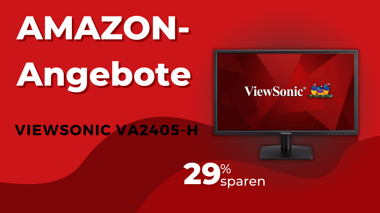 Technik-Fans Aufgepasst: Preisnachlass auf ViewSonic VA2405-H Sonderaktion: Sparen Sie Jetzt bei ViewSonic VA2405-H Monitoren!