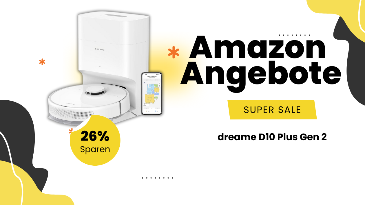 Vorankündigung: Sichern Sie sich den Dreame D10 Plus Gen 2 zum Vorzugspreis Top-Angebot: Der neue Dreame D10 Plus Gen 2 im Rabatt-Teaser