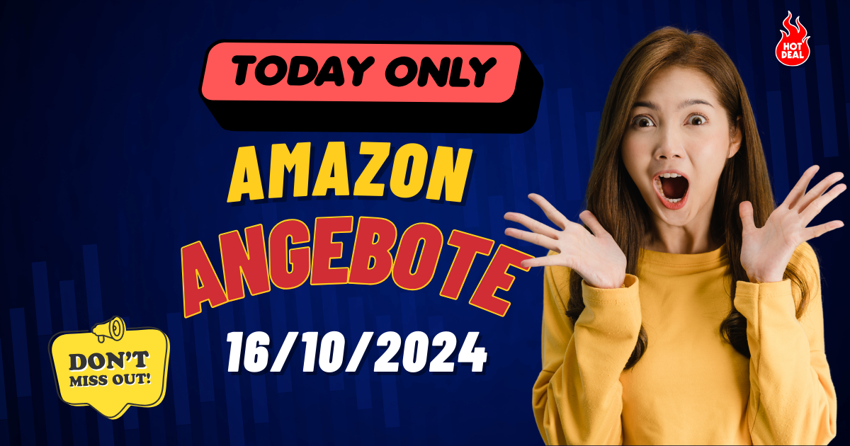 Heißeste Amazon-Angebote des Tages – 16.10.2024 Heißeste Amazon-Angebote des Tages – 16.10.2024