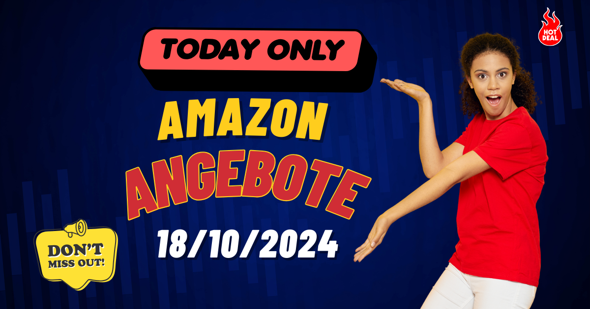Heißeste Amazon-Angebote des Tages – 18.10.2024 Heißeste Amazon-Angebote des Tages – 18.10.2024