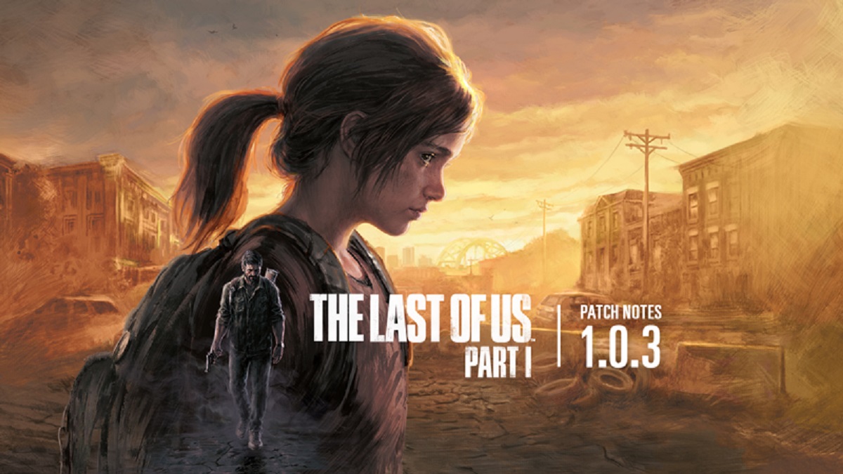 Ein weiterer Patch für die PC-Version von The Last of Us Part I behebt Steuerungsprobleme, verbessert das Interface und fügt neue Soundeinstellungen hinzu Ein weiterer Patch für die PC-Version von The Last of Us Part I behebt Steuerungsprobleme, verbessert das Interface und fügt neue Soundeinstellungen hinzu